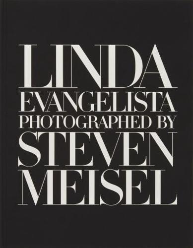 Linda Evangelista Photographed by Steven Meisel