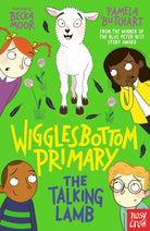 Wigglesbottom Primary: The Talking Lamb - 9781839940750