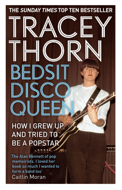 Bedsit Disco Queen : How I grew up and tried to be a pop star - 9781844088683