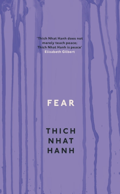 Fear : Essential Wisdom for Getting Through The Storm - 9781846043185