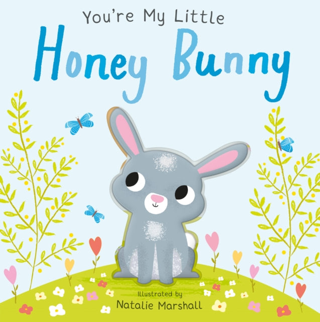 You're My Little Honey Bunny - 9781848578715