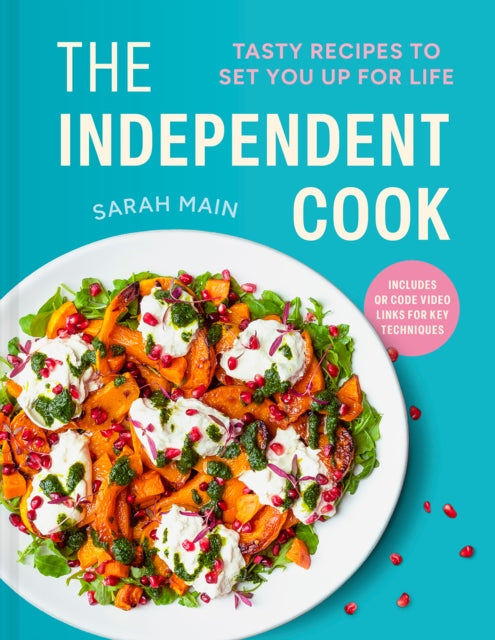 The Independent Cook : Tasty recipes to set you up for life - 9781849949361
