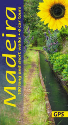 Madeira Sunflower Walking Guide : 100 long and short walks; 6 car tours - 9781856915533
