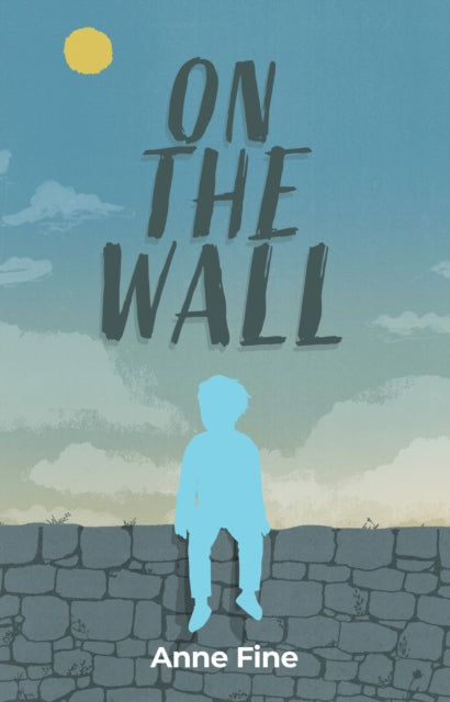 On The Wall : Finding Happiness in the Strangest of Places - 9781910646991