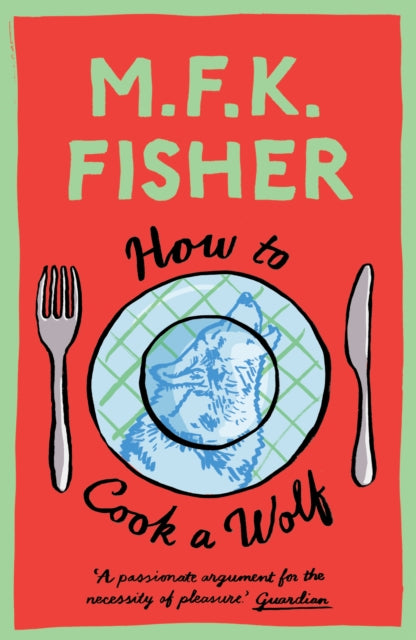 How to Cook a Wolf - 9781911547822