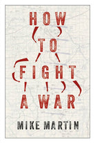 How to Fight a War - 9781911723875