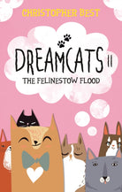 Dreamcats II : The Felinestow Flood - 9781912881390