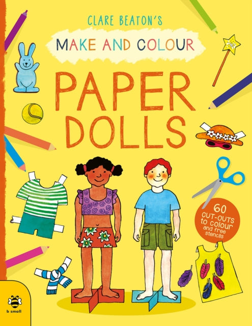 Make & Colour Paper Dolls : 60 Cut-Outs to Colour and Free Stencils - 9781912909285