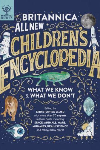 Britannica All New Children's Encyclopedia : What We Know & What We Don't