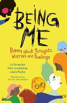 Being Me : Poems About Thoughts, Worries and Feelings