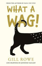 What A Wag: An Anthropomorphic A to Z of Dogs - 9781913551346