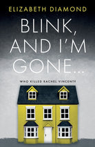 Blink, and I'm gone... - 9781913913328