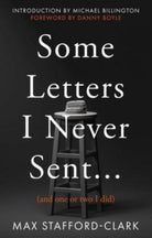 Some Letters I Never Sent... : (And one or two I did) - 9781913913748