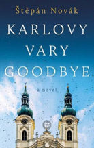 Karlovy Vary Goodbye - 9781914471025
