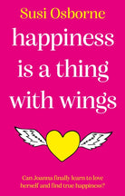 Happiness is a Thing With Wings - 9781915122551