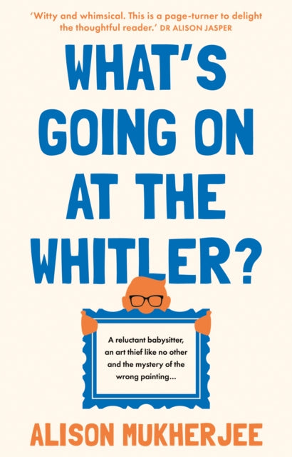 What's Going on at the Whitler? - 9781915122742