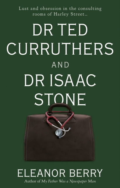 Dr Ted Curruthers and Dr Isaac Stone - 9781915122926