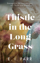 Thistle in the Long Grass - 9781915352651