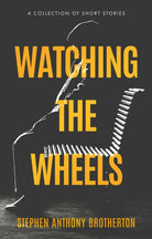 Watching the Wheels - 9781915352866
