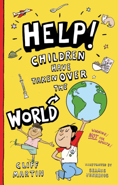 Help! Children Have Taken Over the World - 9781915853011