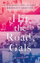 Hit the Road, Gals - 9781916668157