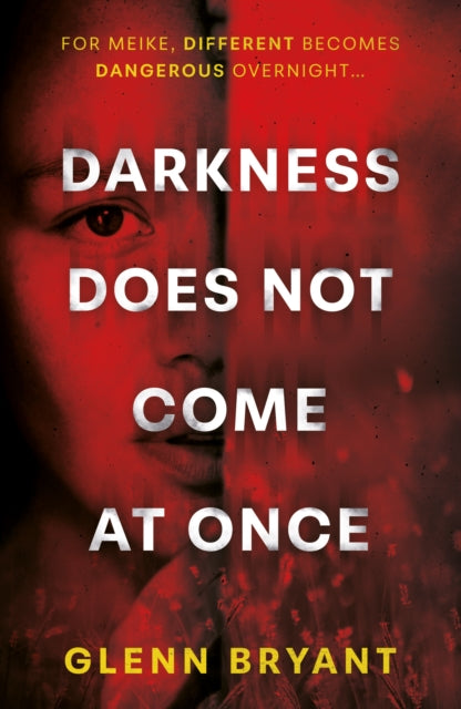 Darkness Does Not Come At Once - 9781916668638