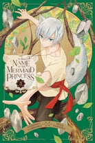 In the Name of the Mermaid Princess, Vol. 3 : 3 - 9781974746286