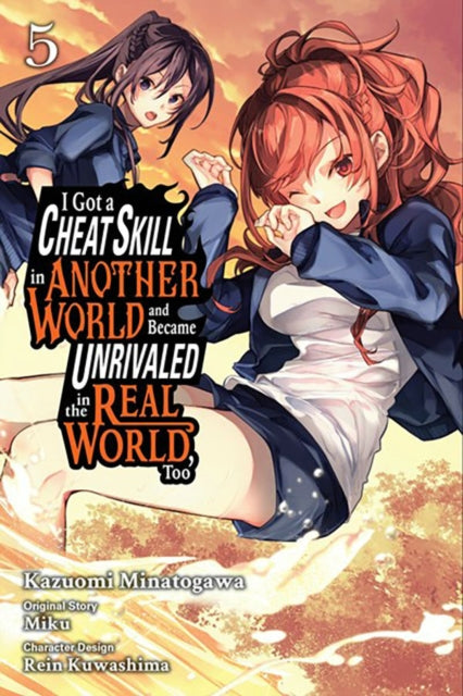 I Got a Cheat Skill in Another World and Became Unrivaled in the Real World, Too, Vol. 5 (manga) - 9781975392826