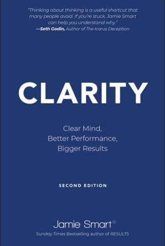 Clarity : Clear Mind, Better Performance, Bigger Results