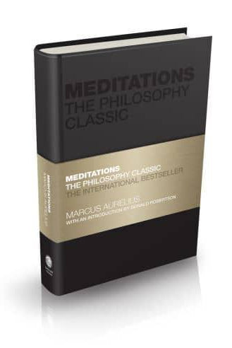 Meditations : The Philosophy Classic