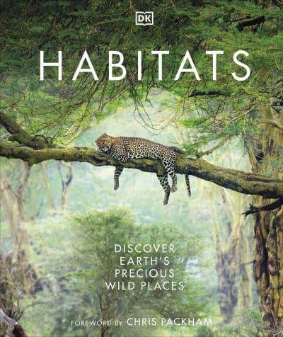 Habitats : Discover Earth's Precious Wild Places