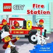 LEGO (R) City. Fire Station : A Push, Pull and Slide Book
