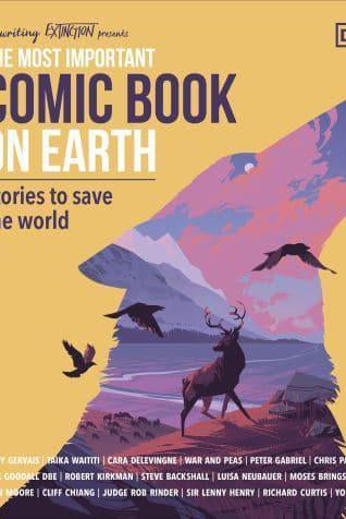 The Most Important Comic Book on Earth : Stories to Save the World