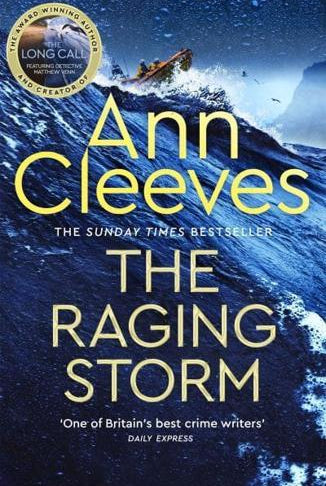The Raging Storm : A brilliant and tense mystery featuring Matthew Venn of ITV's The Long Call from the Sunday Times bestselling author