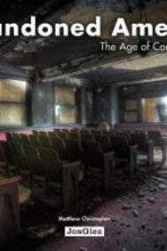 Abandoned America : Age of Consequences