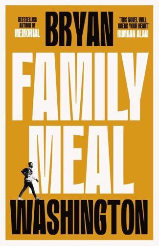 Family Meal : 'This novel will break your heart twice over'