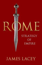 Rome : Strategy of Empire