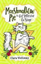 Marshmallow Pie The Cat Superstar On Stage : Book 4