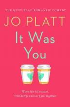 It Was You : The Must-Read Romantic Comedy