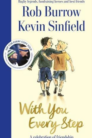 With You Every Step : A Celebration of Friendship by Rob Burrow and Kevin Sinfield