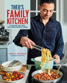 Theo’s Family Kitchen : 75 Recipes for Fast, Feel Good Food at Home