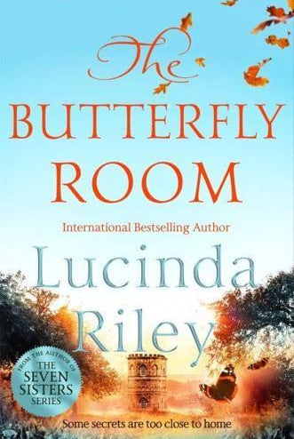 The Butterfly Room : An enchanting tale of long buried secrets from the bestselling author of The Seven Sisters series