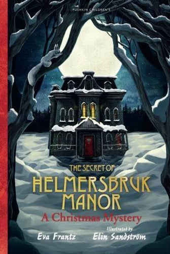 The Secret of Helmersbruk Manor : A Christmas Mystery