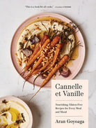 Cannelle et Vanille : Nourishing, Gluten-Free Recipes for Every Meal and Mood