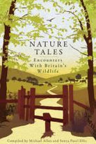 Nature Tales : Encounters with Britain's Wildlife
