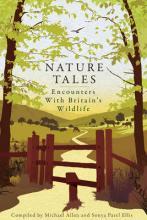 Nature Tales : Encounters with Britain's Wildlife