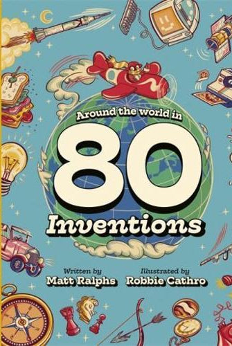 Around the World in 80 Inventions