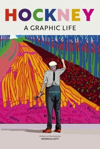 Hockney : A Graphic Life