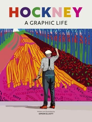 Hockney : A Graphic Life