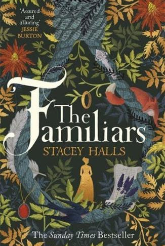 The Familiars : The dark, captivating Sunday Times bestseller and original break-out witch-lit novel